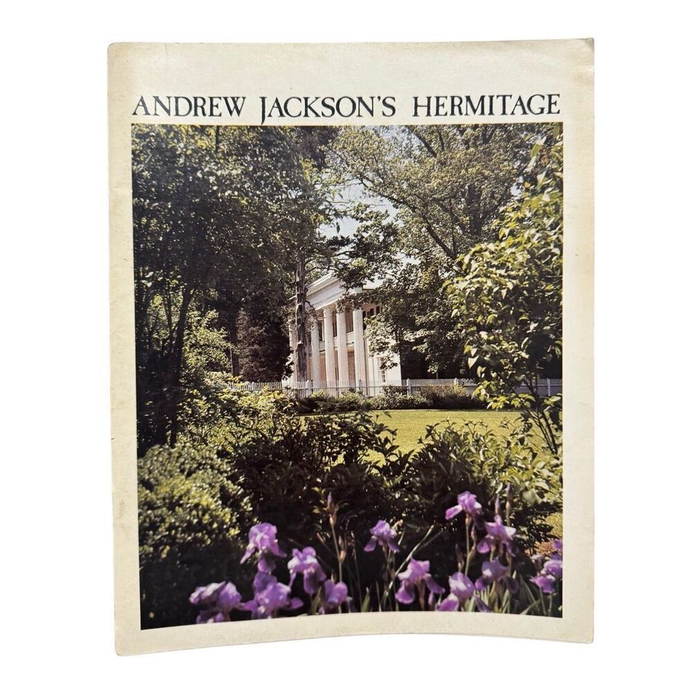 Andrew Jackson's Hermitage 1987 History Souvenir Booklet